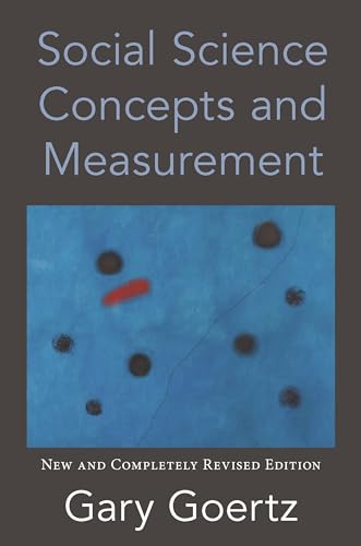 Social Science Concepts and Measurement: New and Completely Revised Edition