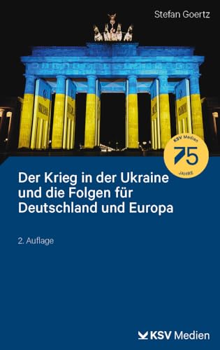 Der Krieg in der Ukraine und die Folgen für Deutschland und Europa von Kommunal-u.Schul-Verlag