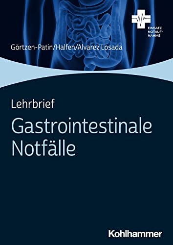 Lehrbrief Gastrointestinale Notfälle (Einsatz Notaufnahme) von W. Kohlhammer GmbH