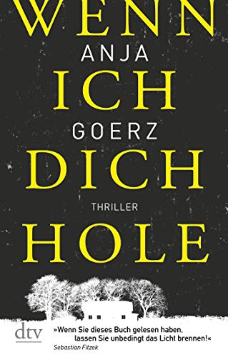 Wenn ich dich hole: Thriller