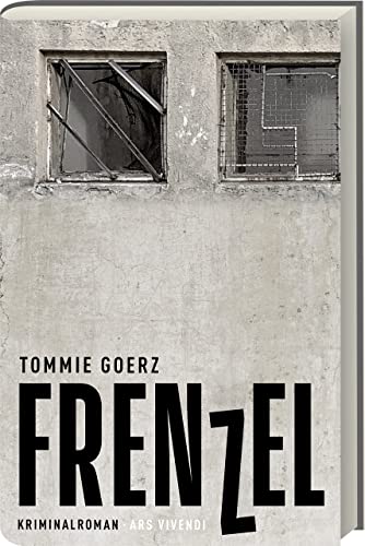 Frenzel: Kriminalroman - Gewinner des Crime Cologne Award 2022