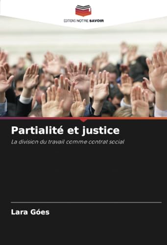 Partialité et justice: La division du travail comme contrat social