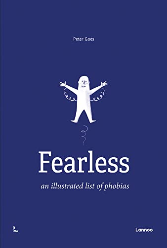 Fearless: An Illustrated List of Phobias von Lannoo Publishers