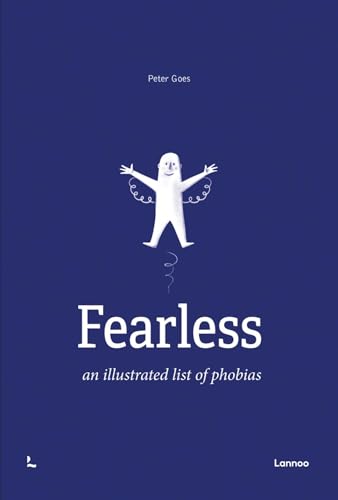 Fearless: An Illustrated List of Phobias von Lannoo Publishers