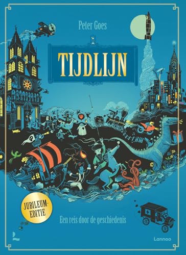 Tijdlijn - Jubileumeditie: Een reis door de geschiedenis Tijdlijn - Jubileumeditie: Een reis door de geschiedenis von Lannoo