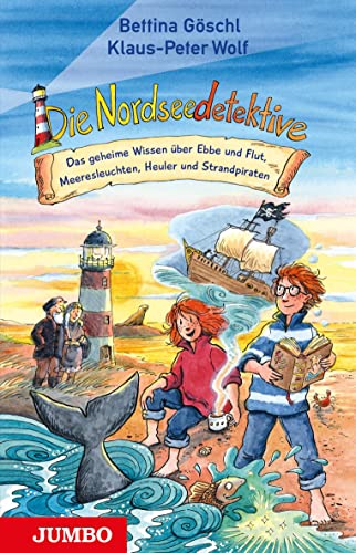Die Nordseedetektive. Das geheime Wissen über Ebbe und Flut, Meeresleuchten, Heuler und Strandpiraten: Das geheime Wissen über Ebbe und Flut, Krabben, ... Heuler, Strandpiraten und Meeresleuchten Die Nordseedetektive. Das geheime Wissen über Ebbe und Flut, Meeresleuchten, Heuler und Strandpiraten: Das geheime Wissen über Ebbe und Flut, Krabben, ... Heuler, Strandpiraten und Meeresleuchten