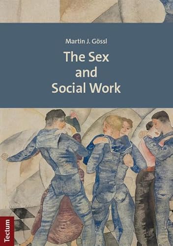 Sex and Social Work von Tectum Wissenschaftsverlag