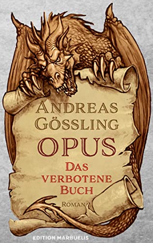 OPUS: Das verbotene Buch (Edition Marbuelis) von MayaMedia