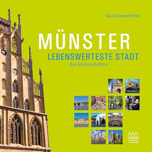 Münster - Lebenswerteste Stadt: Das Schönste & Beste von münstermitte medienverlag