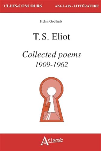 T. S. Eliot, Collected Poems 1909-1962 von ATLANDE