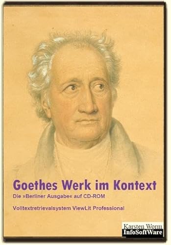 Goethes Werk im Kontext: Die "Berliner Ausgabe" auf CD-ROM. Mit dem Volltextretrieval- und Analysesystem ViewLit Professional für Windows 10 ... Verlag). (Literatur im Kontext auf CD-ROM)