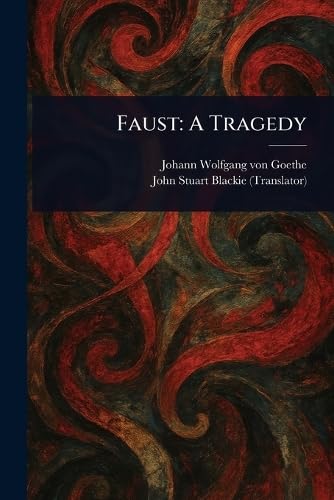 Faust: A Tragedy Faust: A Tragedy von Anson Street Press