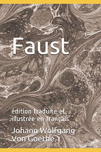 Faust: édition traduite et illustrée en français von Independently Published