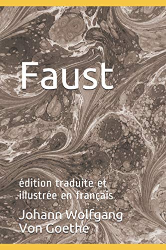 Faust: édition traduite et illustrée en français