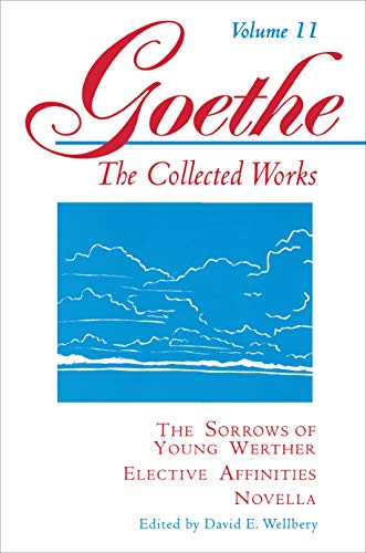 The Sorrows of Young Werther, Elective Affinities, Novella (Goethe's Collected Works) von Suhrkamp Verlag
