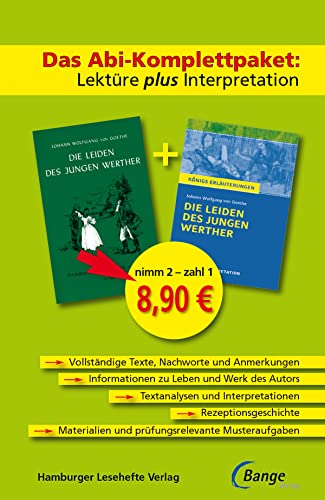 Die Leiden des jungen Werther – Das Abi-Komplettpaket: Lektüre plus Interpretation.: Königs Erläuterung mit kostenlosem Hamburger Leseheft