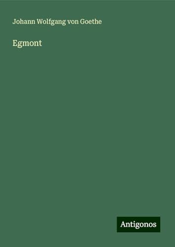 Egmont Egmont von Antigonos Verlag
