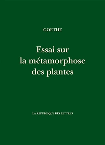 Essai sur la métamorphose des plantes Essai sur la métamorphose des plantes von REPUBLIQUE LETT