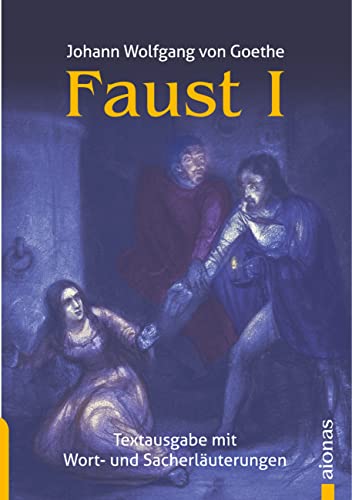 Faust 1. Der Tragödie erster Teil. Textausgabe mit Wort- und Sacherklärungen Faust 1. Der Tragödie erster Teil. Textausgabe mit Wort- und Sacherklärungen von Books on Demand