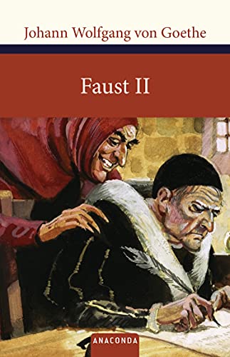 Faust II: Der Tragödie zweiter Teil in fünf Akten (Große Klassiker zum kleinen Preis, Band 112)