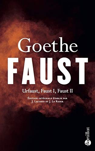 Faust - Urfaust, Faust I, Faust II von BARTILLAT