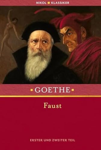 Faust: Erster und zweiter Teil