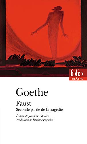 Faust: Seconde partie de la tragédie Faust: Seconde partie de la tragédie