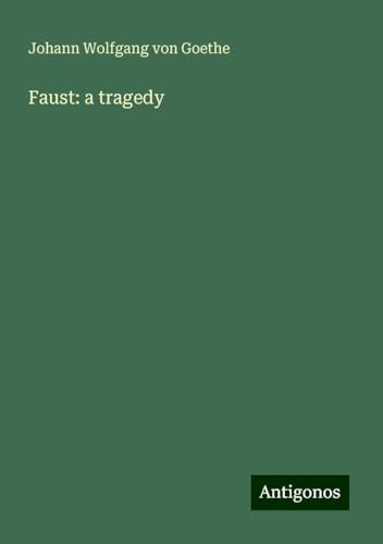 Faust: a tragedy