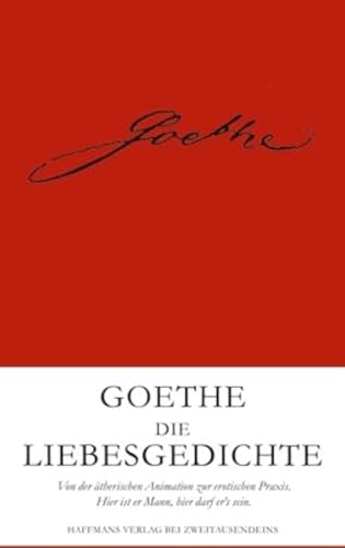 Goethe: Die Liebesgedichte