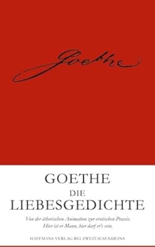 Goethe: Die Liebesgedichte