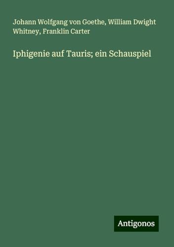 Iphigenie auf Tauris; ein Schauspiel