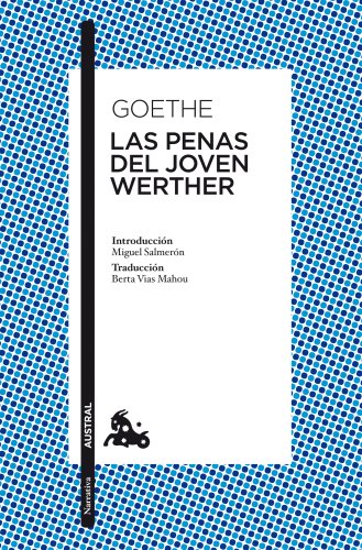 LAS PENAS DEL JOVEN WERTHER(978): Introducción de Miguel Salmerón (Clásica) von Austral