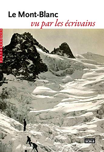 Le Mont-Blanc vu par les écrivains von SCALA
