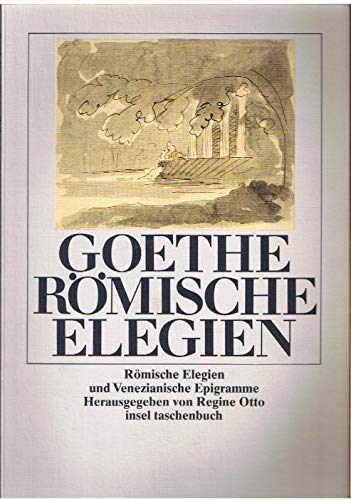 Römische Elegien und Venezianische Epigramme Römische Elegien und Venezianische Epigramme