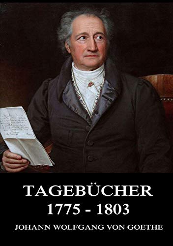 Tagebücher 1775 - 1803 Tagebücher 1775 - 1803