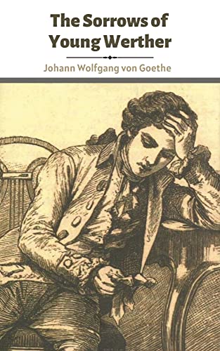 The Sorrows of Young Werther The Sorrows of Young Werther von Grapevine