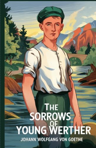 The Sorrows of Young Werther The Sorrows of Young Werther von Grapevine
