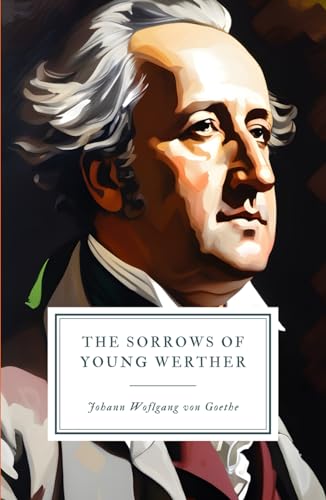 The Sorrows of Young Werther The Sorrows of Young Werther von Independently published