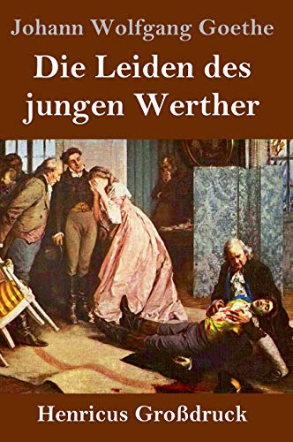 Die Leiden des jungen Werther (Großdruck) von Henricus