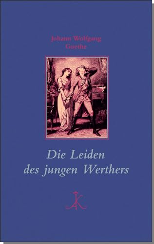Die Leiden des jungen Werthers (Erlesenes Lesen: Kröners Fundgrube der Weltliteratur) von Kroener Alfred GmbH + Co.