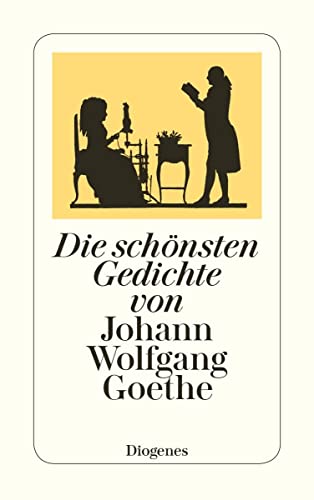 Die schönsten Gedichte von Johann Wolfgang Goethe (detebe)