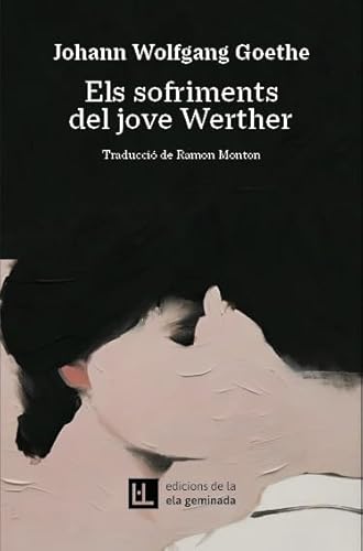 Els sofriments del jove Werther (TRIVIUM, Band 46) von EDICIONS DE LA ELA GEMINADA
