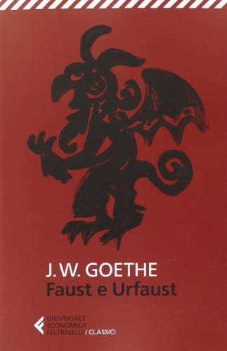 Faust e Urfaust. Testo tedesco a fronte (Universale economica. I classici, Band 68) Faust e Urfaust. Testo tedesco a fronte (Universale economica. I classici, Band 68)