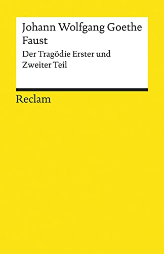 Faust: Der Tragödie Erster und Zweiter Teil (Reclams Universal-Bibliothek) von Reclam Philipp Jun.