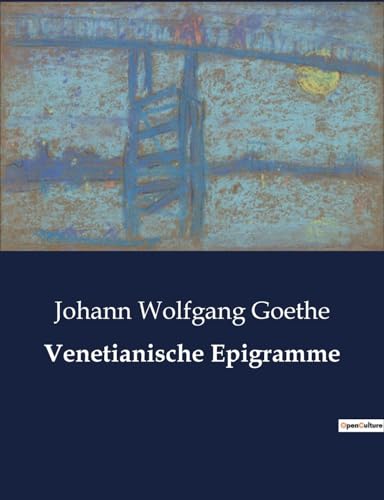 Venetianische Epigramme Venetianische Epigramme
