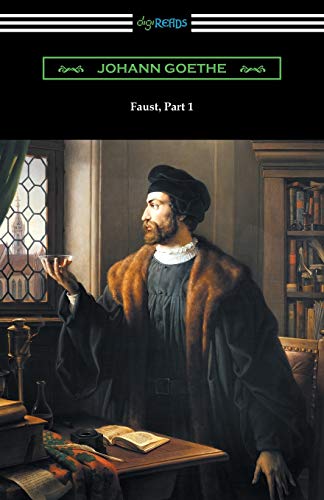 Faust, Part 1 (Translated by Anna Swanwick with an Introduction by F. H. Hedge) von Digireads.com