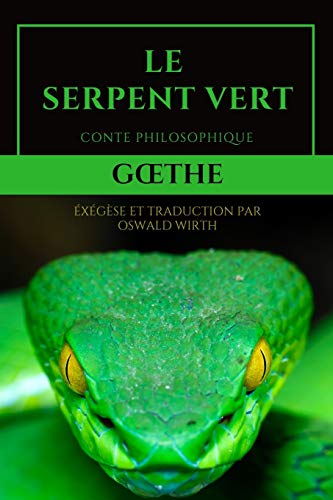 Le Serpent Vert: Conte Philosophique von Independently Published