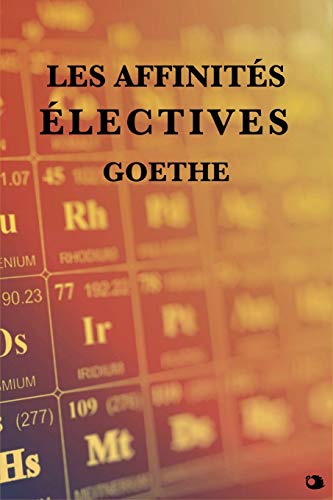 Les Affinités électives von Independently Published