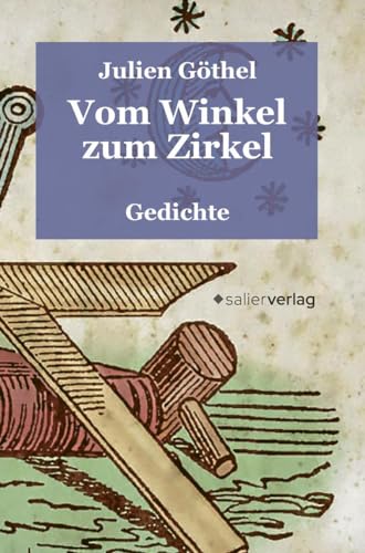 Vom Winkel zum Zirkel: Gedichte