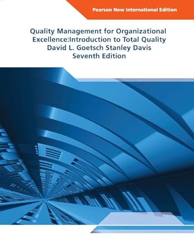 Quality Management for Organizational Excellence Pearson New International Edition: Introduction to Total Quality